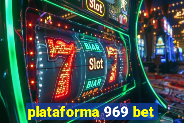 plataforma 969 bet